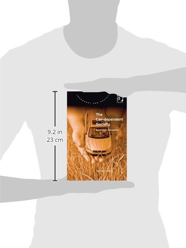 The Cardependent Society: A European Perspective (Transport and Society),Used