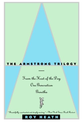 The Armstrong Trilogy: From the Heat of the Day/One Generation/Genetha,Used