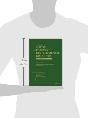 Handbook Of Autism And Pervasive Developmental Disorders, Volume 2: Assessment, Interventions, And Policy