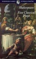Five Classical Plays (Wordsworth Classics of World Literature),Used