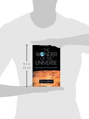 The Wonder of the Universe: Hints of God in Our FineTuned World,Used
