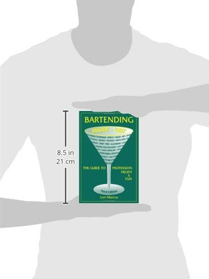 Bartending InsideOut: The Guide To Profession, Profit and Fun (Bartending InsideOut: The Guide to Profession, Profit, & Fun),Used
