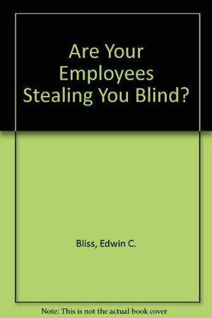Are Your Employees Stealing You Blind?,Used
