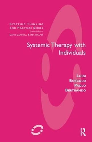Systemic Therapy with Individuals (The Systemic Thinking and Practice Series),Used