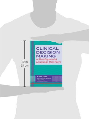 Clinical Decision Making in Developmental Language Disorders,New