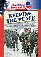 Keeping the Peace: The U.S. Military Responds to Terror (Spirit of America, a Nation Responds to the Events of 11 September 2001