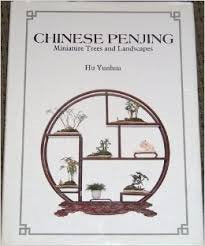 Chinese Penjing: Miniature Trees and Landscapes,Used