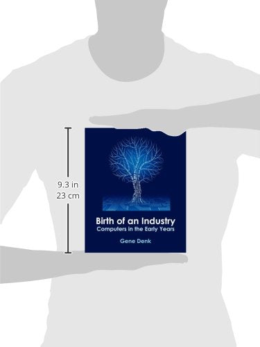 Birth of an Industry, Computers in the Early Years,Used