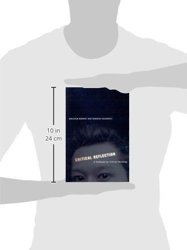 Critical Reflection: A Textbook for Critical Thinking,Used