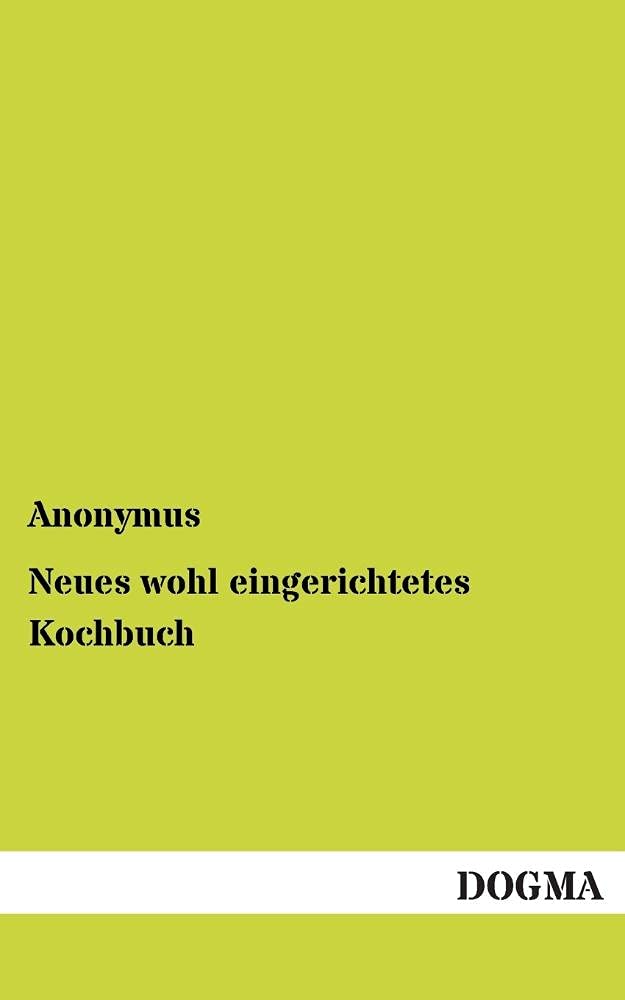 Neues wohl eingerichtetes Kochbuch: Aus mehr als 400 Fastenspeisen bestehend (German Edition),Used