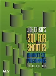 Joe Celko's SQL for Smarties: Advanced SQL Programming Third Edition (The Morgan Kaufmann Series in Data Management Systems),Used