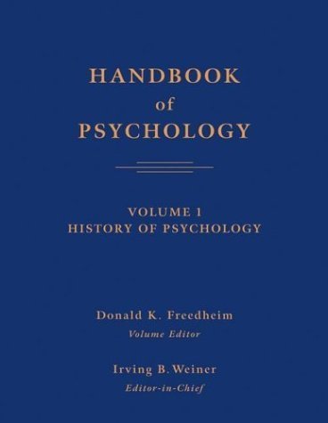 Handbook of Psychology, History of Psychology (Volume 1),New