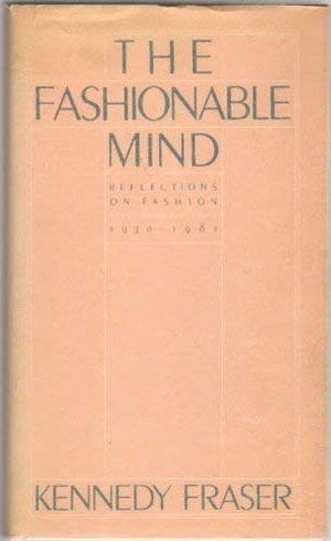 The Fashionable Mind: Reflections on Fashion 19701981,Used