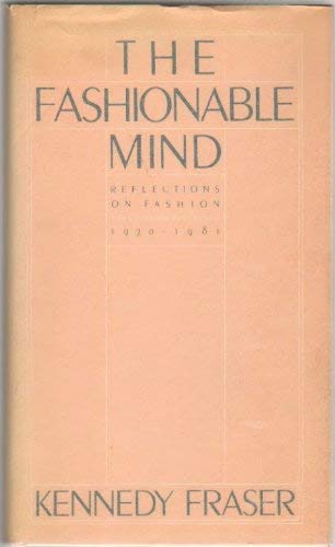 The Fashionable Mind: Reflections on Fashion 19701981,Used
