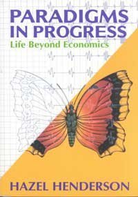 Paradigms in Progress: Life Beyond Economics,Used