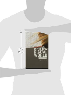 Scholarly Journals in the New Digital World,New