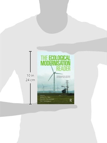 The Ecological Modernisation Reader: Environmental Reform In Theory And Practice,New