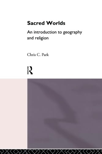 Sacred Worlds: Introduction to Geography and Religion,Used