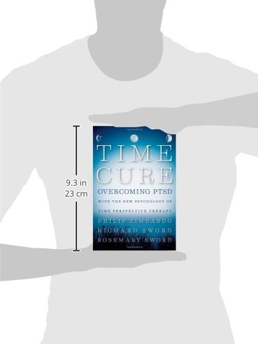 The Time Cure: Overcoming PTSD with the New Psychology of Time Perspective Therapy,Used