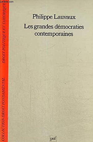 Les grandes democraties contemporaines (Collection Droit fondamental. Droit politique et theorique) (French Edition),Used