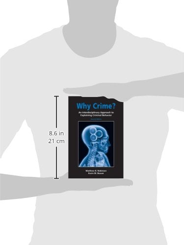 Why Crime?: An Interdisciplinary Approach to Explaining Criminal Behavior,Used