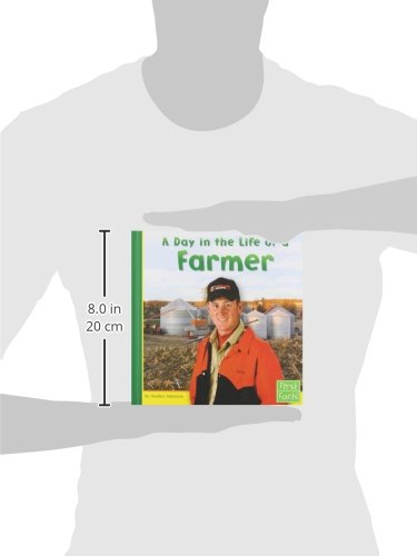 A Day in the Life of a Farmer (First Facts),Used