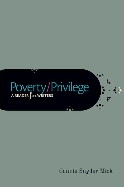Poverty/Privilege: A Reader for Writers,Used
