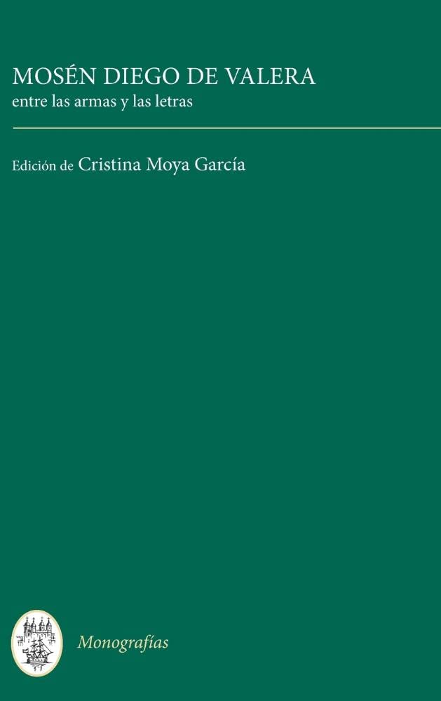 Mosn Diego de Valera: entre las armas y las letras (Monografas A, 341) (Spanish Edition),Used
