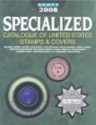 Scott Specialized Catalogue of United States Stamps & Covers 2008,Used
