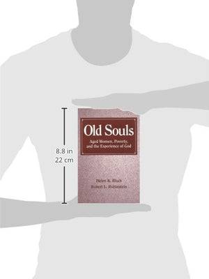 Old Souls: Aged Women, Poverty, and the Experience of God,Used