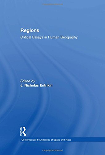 Regions: Critical Essays in Human Geography (Contemporary Foundations of Space and Place),Used