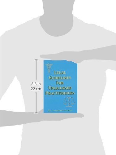 Legal Guidelines For Unlicensed Practitioners