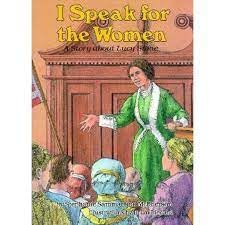 I Speak for the Women: A Story About Lucy Stone (Creative Minds Biography),Used