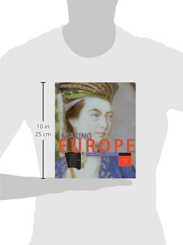 Making Europe: People, Politics, and Culture since 1300,Used