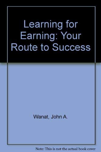Learning for Earning: Your Route to Success,Used