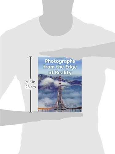 Photographs from the Edge of Reality: True Stories About Shooting on Location, Surviving, and Learning Along the Way,Used
