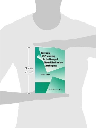 Surviving and Prospering in the Managed Mental Health Care Marketplace (Practice Management),Used