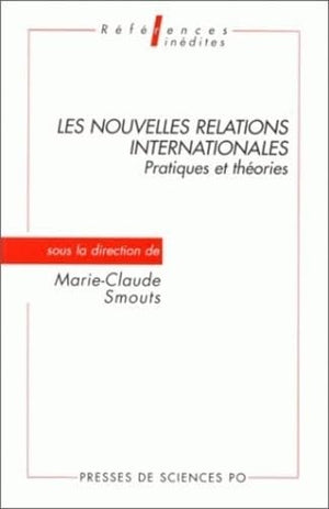 Les nouvelles relations internationales: Pratiques et theories (References inedites) (French Edition),Used