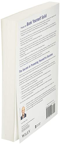 Book Yourself Solid: The Fastest, Easiest, and Most Reliable System for Getting More Clients Than You Can Handle Even if You Hat,New