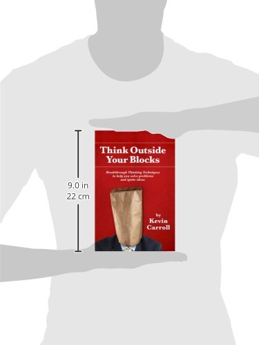 Think Outside Your Blocks: Breakthrough Thinking Techniques To Help You Solve Problems And Ignite Ideas,Used