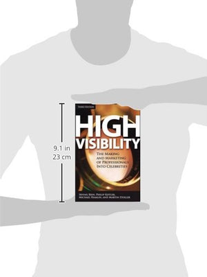 High Visibility: Transforming Your Personal and Professional Brand,New