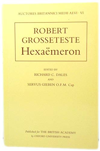 Robert Grosseteste: Hexameron (Auctores Britannici Medii Aevi),Used