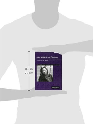 Alice Walker in the Classroom: 