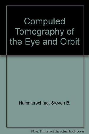 Computed Tomography of the Eye and Orbit,Used