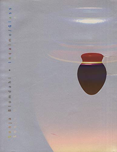 Sonja Blomdahl: Incalmo/Glass,Used