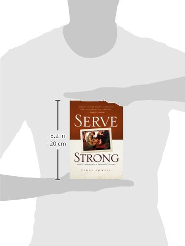 Serve Strong: Biblical Encouragement to Sustain God's Servants,Used