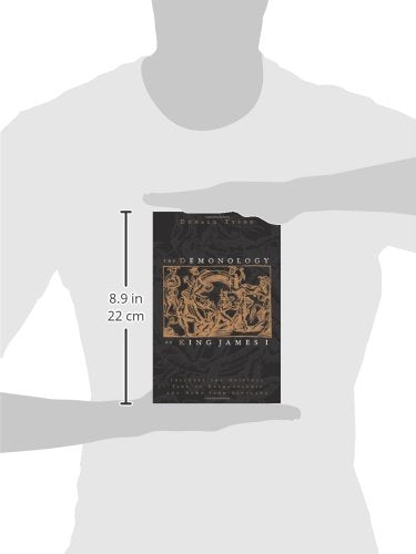 The Demonology Of King James I: Includes The Original Text Of Daemonologie And News From Scotland,Used