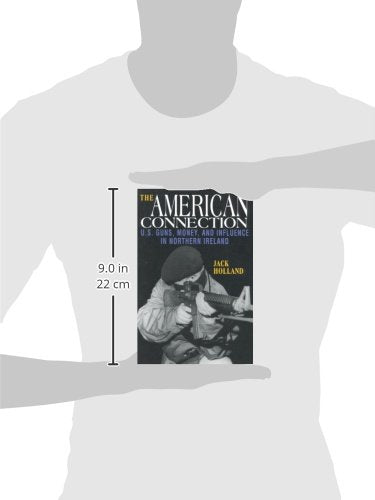 The American Connection, Revised: U.S. Guns, Money, and Influence in Northern Ireland,Used