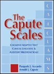 The Capute Scales: Cognitive Adaptive Test and Clinical Linguistic & Auditory Milestone Scale (CAT/CLAMS),New