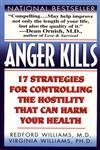 Anger Kills: Seventeen Strategies For Controlling The Hostility That Can Harm Your Health-new,New